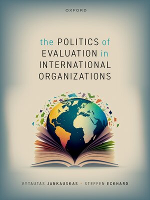 cover image of The Politics of Evaluation in International Organizations